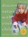 Discovering Nature with Young Children Trainer's Part of the Young Scientist Series