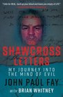 The Shawcross Letters My Journey Into The Mind Of Evil