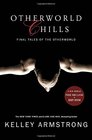 Otherworld Chills: Final Tales of the Otherworld (The Women of the Otherworld Series)