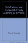 SelfEsteem and Successful Early Learning