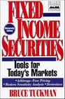 Fixed Income Securities Tools for Today's Markets University Edition