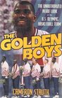 Golden Boys Unauthorized Inside Look at the US Olympic Basketball Team