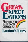 Great Expectations America and the Baby Boom Generation