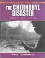 The Chernobyl Disaster April 26 1986