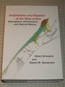 Amphibians and Reptiles of the West Indies Descriptions Distributions and Natural History