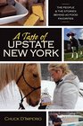 A Taste of Upstate New York: The People and the Stories Behind 40 Food Favorites (New York State Series)