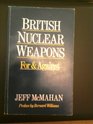 British nuclear weapons For and against