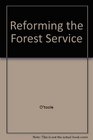 Reforming the Forest Service