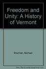 Freedom and Unity A History of Vermont