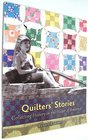 Quilters' Stories Collecting History in the Heart of America