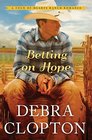 Betting on Hope (Four of Hearts Ranch, Bk 1)