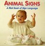 Animal Signs A First Book of Sign Language