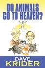 Do Animals Go to Heaven