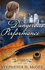 A Dangerous Performance (The Accidental Spy Trilogy)