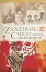The Zanzibar Chest A Memoir of Love and War