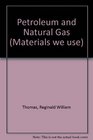 Petroleum and Natural Gas