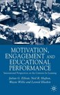Motivation Engagement and Educational Perfomance  International Perspectives on the Contexts of Learning