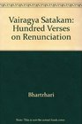 Vairagya Satakam Hundred Verses on Renunciation