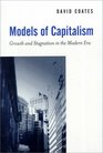 Models of Capitalism Growth and Stagnation in the Modern Era