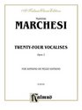 Twentyfour Vocalises for Soprano or MezzoSoprano Op 2