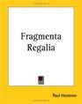Fragmenta Regalia