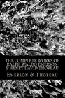 The Complete Works of Ralph Waldo Emerson  Henry David Thoreau