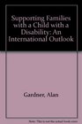 Supporting Families With a Child With a Disability An International Outlook