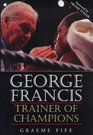 Trainer of Champions George Francis