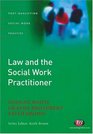 Law And the Social Work Practitioner A Manual for Practice