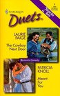 The Cowboy Next Door / Meant for You (Harlequin Duets, No 3)