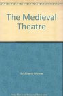 The Medieval Theatre