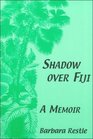 Shadow over Fiji A Memoir