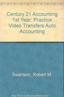 Century 21 Accounting 1st Year Practice Video Transfers Auto Accounting