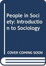 People in Society Introduction to Sociology