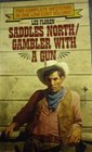 Saddles North/Gambler With a Gun