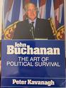 John Buchanan  the art of political survival