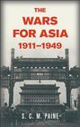 The Wars for Asia 19111949