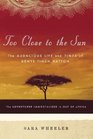 Too Close to the Sun: The Audacious Life and Times of Denys Finch Hatton