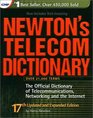 Newton's Telecom Dictionary The Official Dictionary of Telecommunications Networking and the Internet