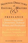 The National Directory of Editors and Writers for Hire  600 Freelance Business Proofreading Copy Technical and Literary Editors plus Book Doctors Ghostwriters Consultants and Writing Coaches