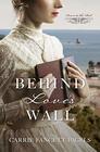 Behind Love's Wall (Doors to the Past, Bk 5)