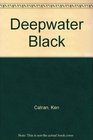 Deepwater Black