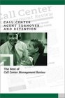 Call Center Agent Turnover and Retention The Best of Call Center Management Review