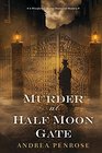 Murder at Half Moon Gate (Wrexford & Sloane, Bk 2)