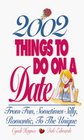 2002 Things to Do on a Date From Fun Sometimes Silly Romantic to the Unique