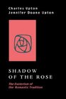 Shadow of the Rose The Esoterism of the Romantic Tradition