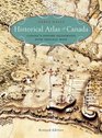 Historical Atlas of Canada Canada's History Illustrated with Original Maps