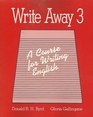 Write Away Book 3 A Course for Writing English