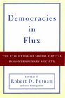 Democracies in Flux: The Evolution of Social Capital in Contemporary Society