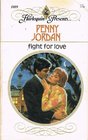 Fight for Love (Harlequin Presents, No 1089)